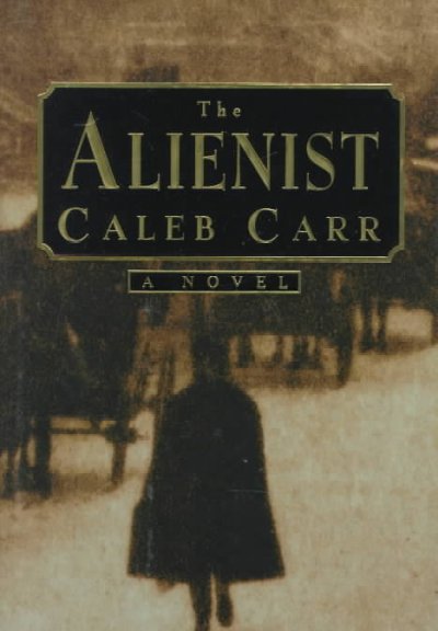The alienist / Caleb Carr.