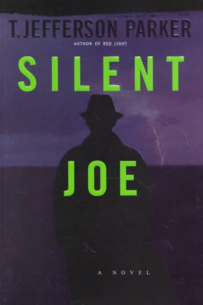 Silent Joe / T. Jefferson Parker.