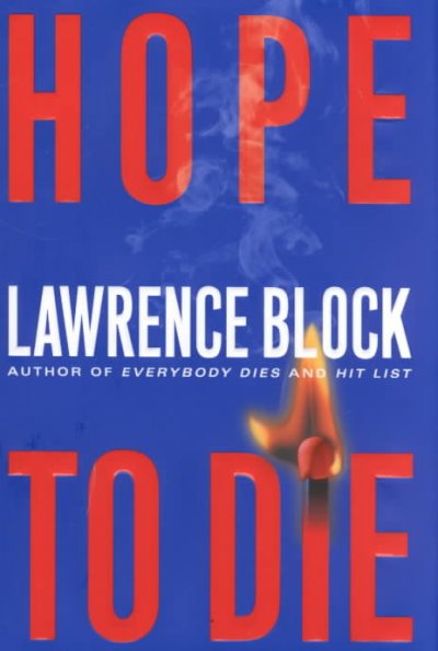 Hope to die : a Matthew Scudder novel / Lawrence Block.