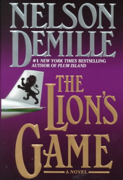 The lion's game : a novel / Nelson DeMille.