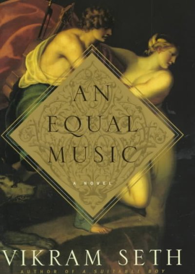 An equal music / Vikram Seth.