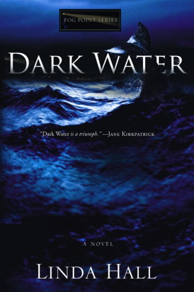 Dark water : a novel / Linda Hall.