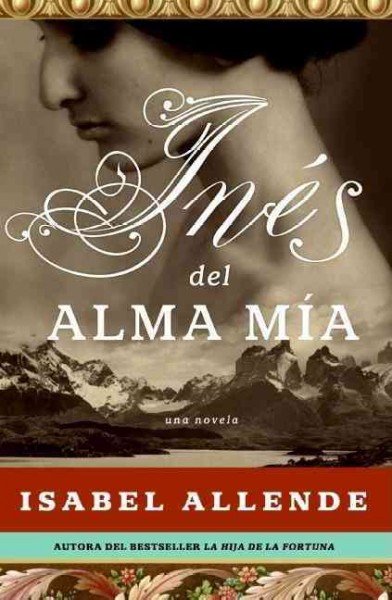 Inés del alma mía : una novela / Isabel Allende.