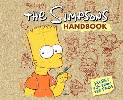The Simpsons handbook : secret tips from the pros / [created by Matt Groening ; edited by Bill Morrison].