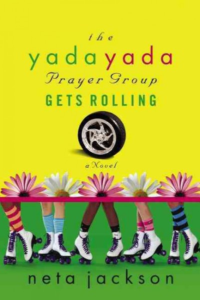The yada yada prayer group gets rolling : a novel / Neta Jackson.