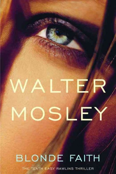 Blonde faith / Walter Mosley.