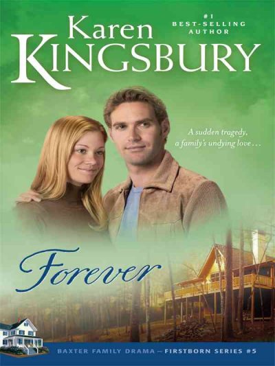 Forever / Karen Kingsbury.