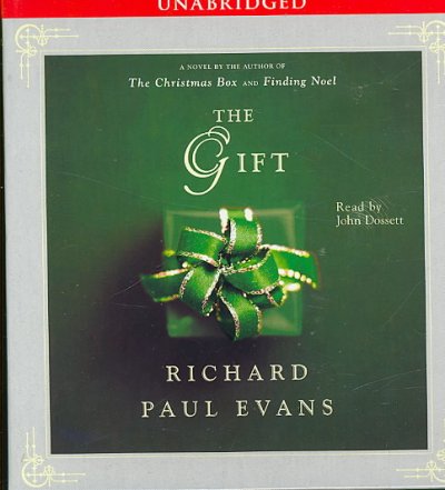 The gift [sound recording] / Richard Paul Evans.