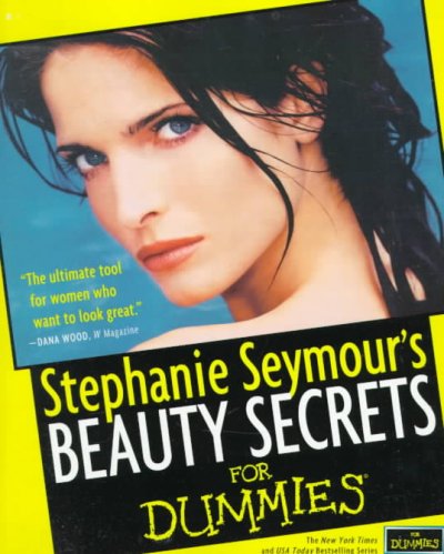 Beauty secrets for dummies / by Stephanie Seymour ; forword by Sarah, the Duchess of York.