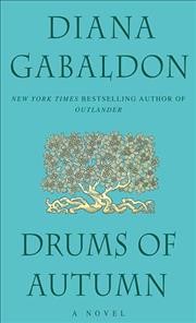 Drums of autumn / Diana Gabaldon.
