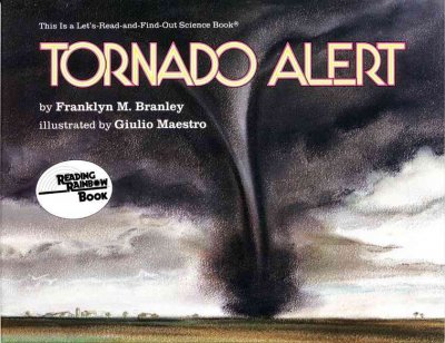 Tornado alert / by Franklyn M. Branley ; illustrated by Giulio Maestro.