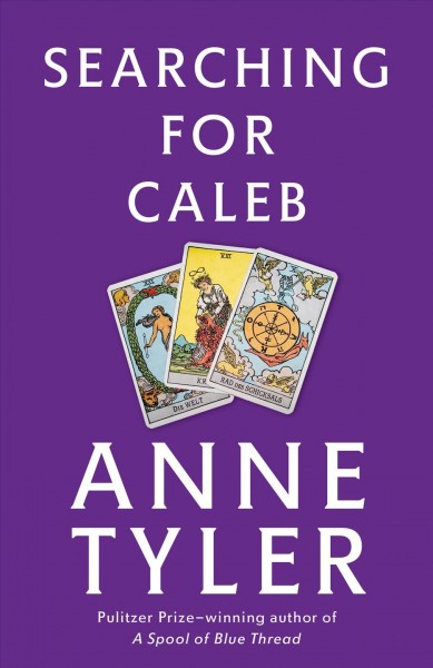 Searching for Caleb / Anne Tyler.
