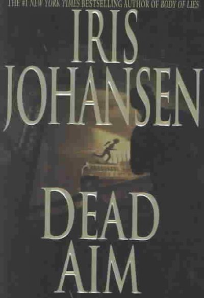 Dead aim / Iris Johansen.