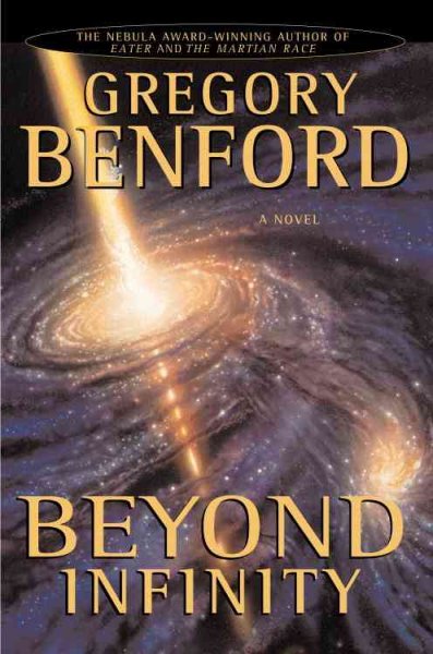 Beyond infinity / Gregory Benford.