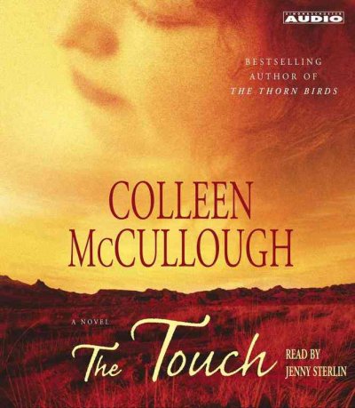 The touch [sound recording] / Colleen McCullough.