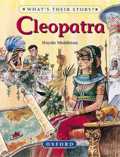 Cleopatra / Haydn Middleton ; illustrated by Barry Wilkinson.