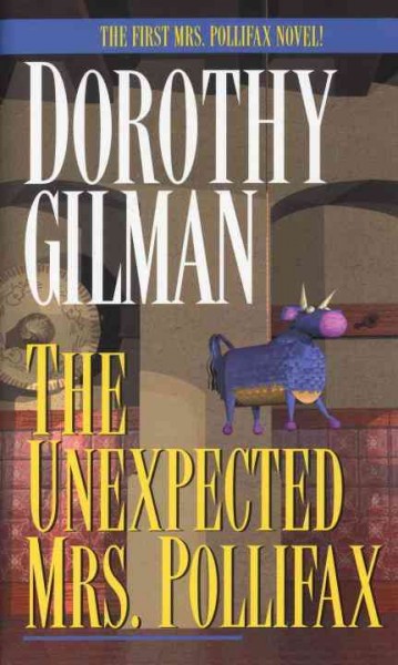 The unexpected Mrs. Pollifax / Dorothy Gilman.