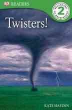 Twisters! / written by Kate Hayden ; [illustrator, Peter Dennis].