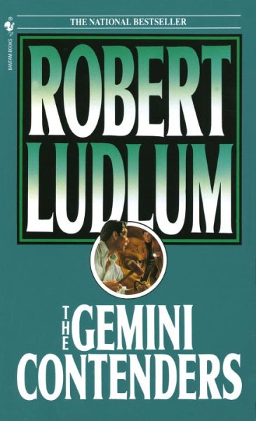 The Gemini contenders / Robert Ludlum.