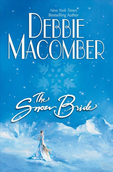 The snow bride / Debbie Macomber.