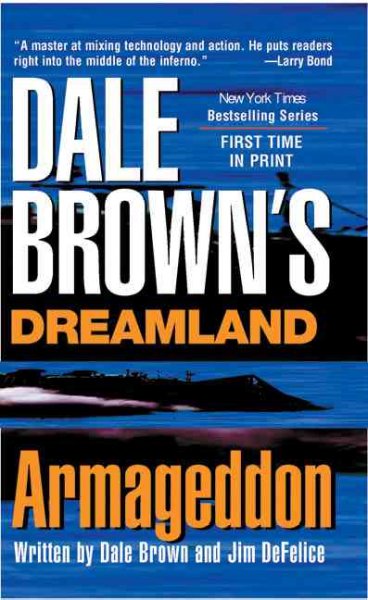 Dale Brown's dreamland. Armageddon / written by Dale Brown and Jim DeFelice.