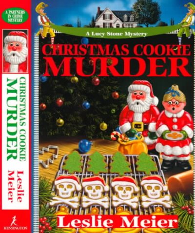 Christmas cookie murder : a Lucy Stone mystery / Leslie Meier.