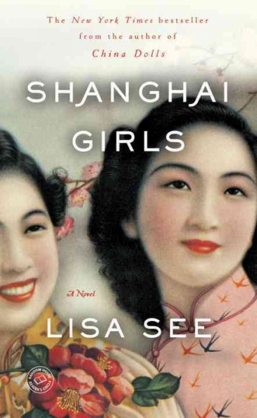 Shanghai girls / Lisa See.