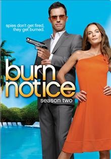 Burn notice. Season two [videorecording] / Twentieth Century Fox Film Corporation.