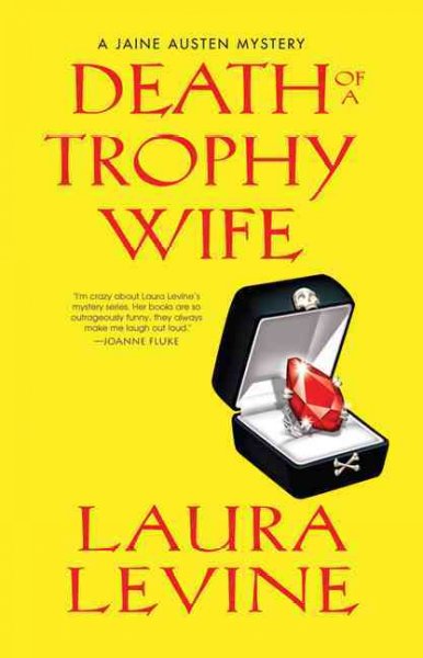 Death of a trophy wife / Laura Levine.