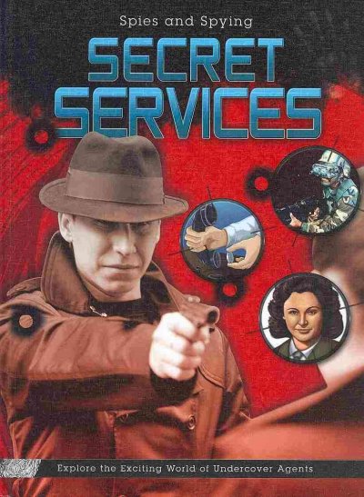 Secret services / Anne Rooney.