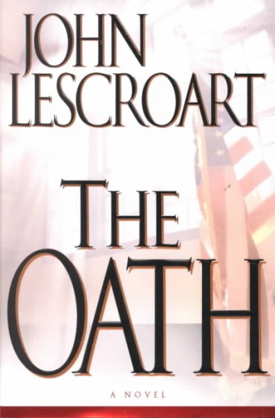 The oath / John Lescroart. 