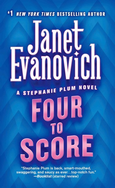 FOUR TO SCORE (MYS) / by Janet Evanovich.