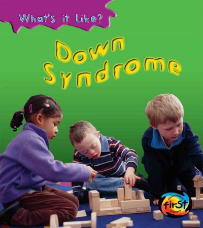 Down Syndrome - What's it Like.