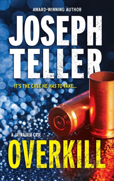 Overkill / Joseph Teller.