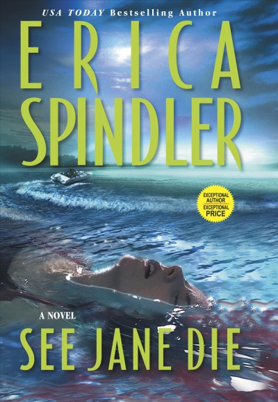See Jane die /  Erica Spindler.