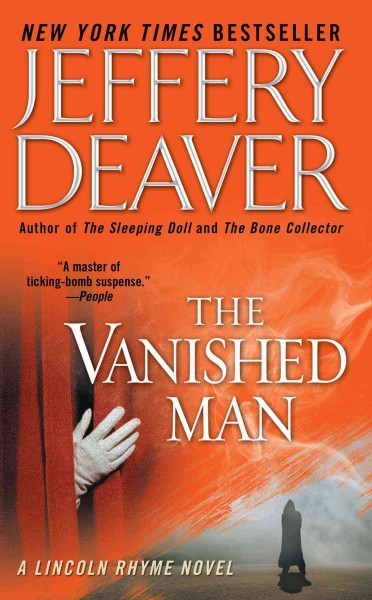 The vanished man : a Lincoln Rhyme novel / Jeffery Deaver.