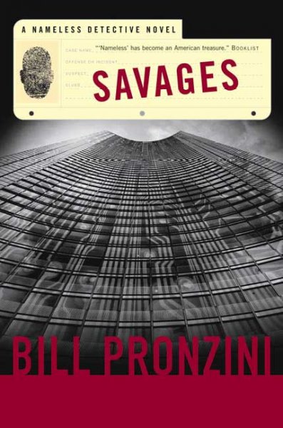 Savages : a nameless detective novel / Bill Pronzini.