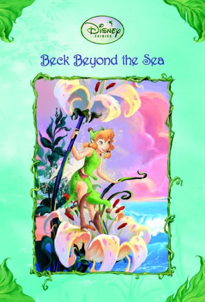 Beck beyond the sea / written by Kimberly Morris ; illustrated by Judith Holmes Clarke and the Disney Storybook Artists.