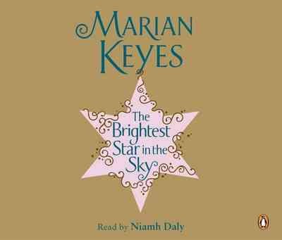 The brightest star in the sky [sound recording] / Marian Keyes.