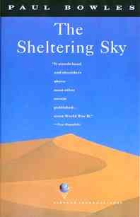 The sheltering sky / Paul Bowles.
