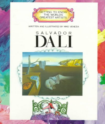 Salvador Dali / written and illustrated by Mike Venezia.
