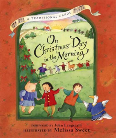 On Christmas day in the morning : a traditional carol.