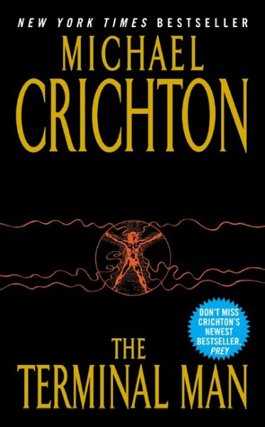The terminal man / Michael Crichton.