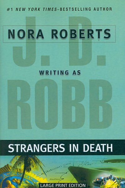 Strangers in death / J.D. Robb.