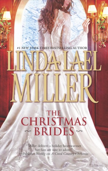The Christmas brides / Linda Lael Miller.