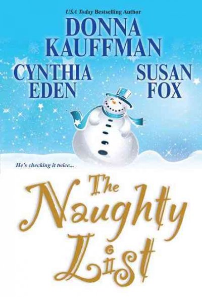 The naughty list / Donna Kauffman, Cynthia Eden, Susan Fox.