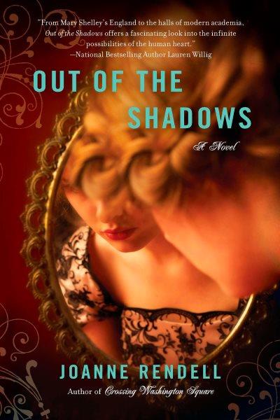 Out of the shadows / Joanne Rendell.