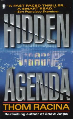 Hidden agenda / Thom Racina.