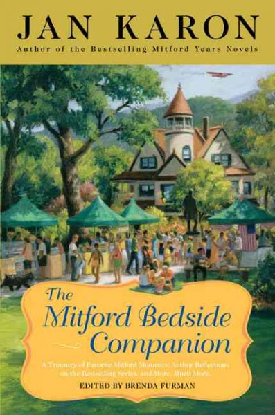 The Mitford bedside companion / Jan Karon ; edited by Brenda Furman.