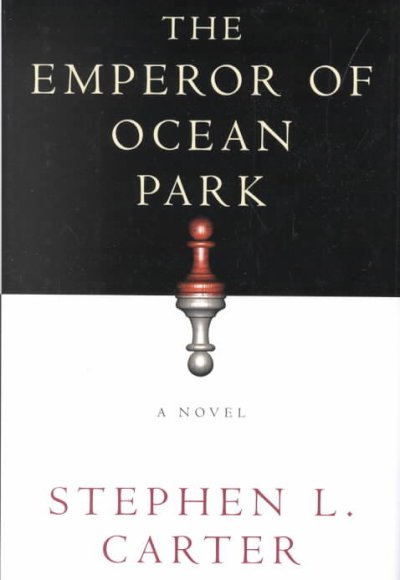 The emperor of the ocean park / by Stephen L. Carter.